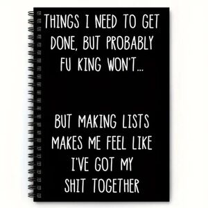 Black Spiral Notebook with Humorous Quote “ THING I NEED TO GET DONE…”